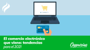 Tendencias en ecommerce para 2021